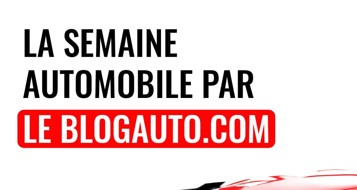 Automotive Insights: Episode 389 of La Semaine Automobile